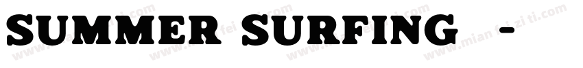 Summer Surfing字体字体转换